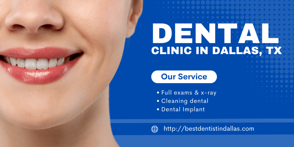 Dental clinic Dallas, TX