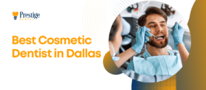 Best Cosmetic Dentist in Dallas